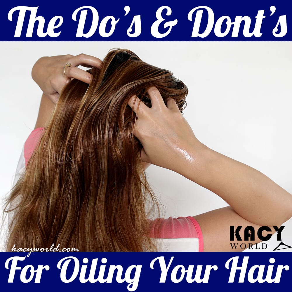 Transform Your Hair: The Do's and Don'ts of Oiling