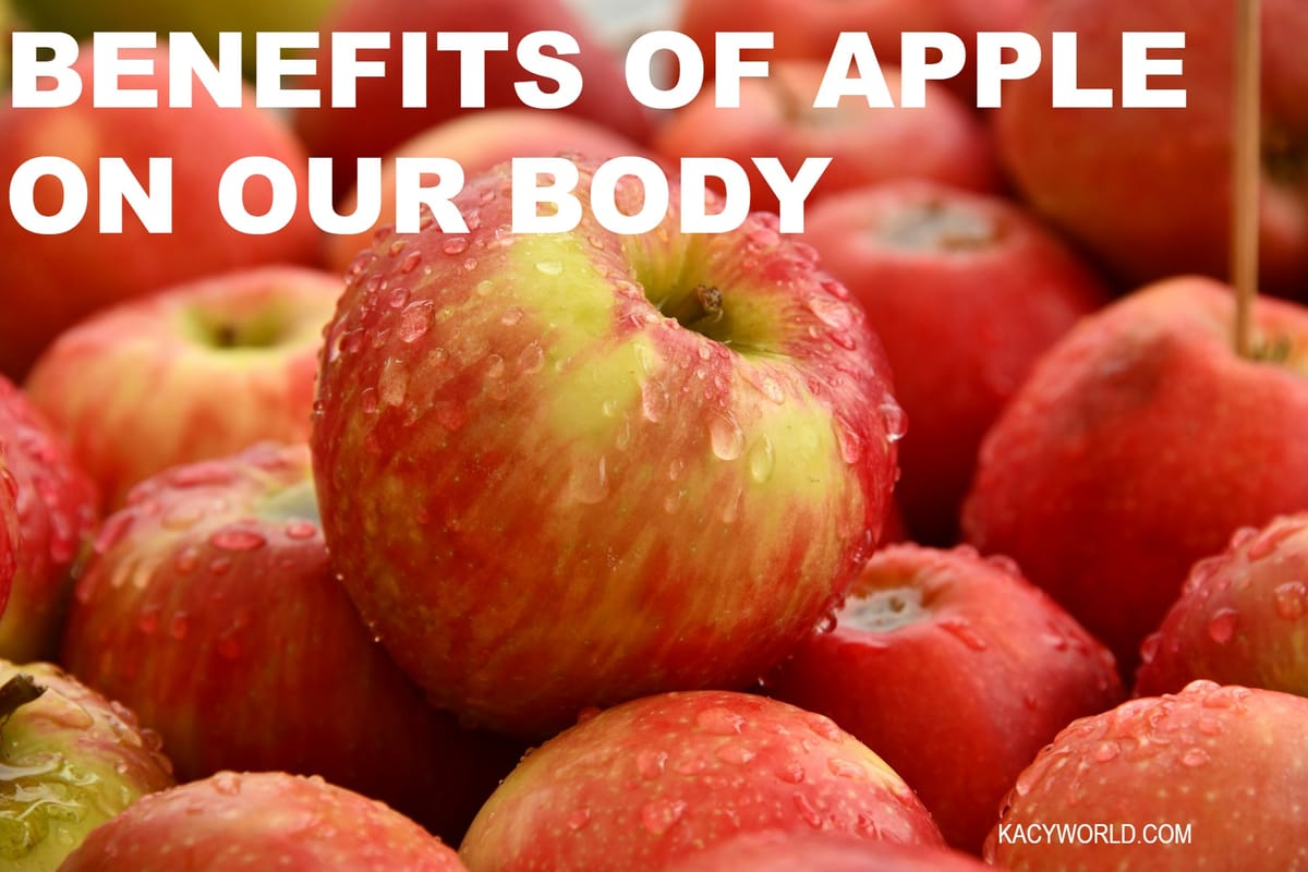 Benefits Of Apple On Our Body